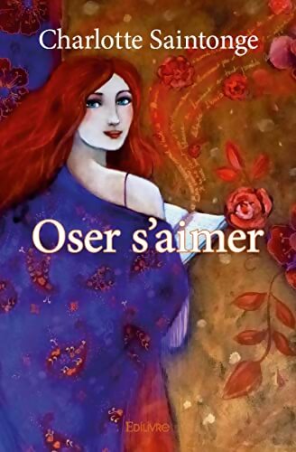 Oser s'aimer - Charlotte Saintonge - Livre