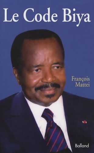 Le Code Biya - François Mattei - Livre
