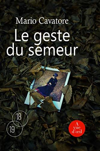 Le Geste du semeur - Mario Cavatore - Livre