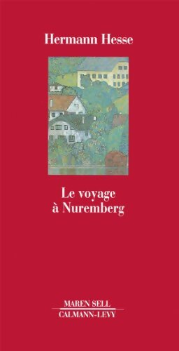 Le voyage à Nuremberg - Hermann Hesse - Livre
