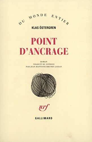 Point d'ancrage - Klas Östergren - Livre