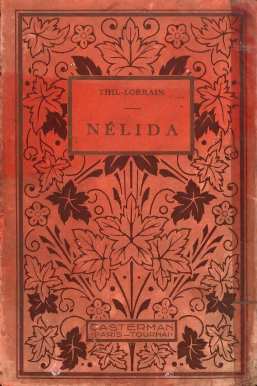 Nélida ou les guerres canadiennes 1812-1814 par thil-lorrain - Michel-Materne Thil-Lorrain - Livre