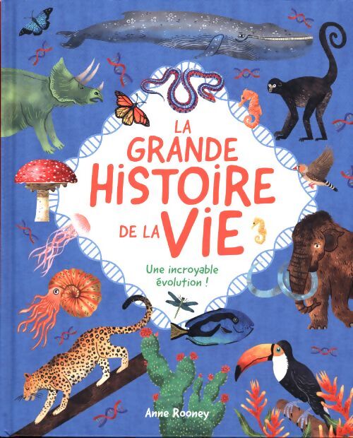La grande histoire de la vie - Anne Rooney - Livre