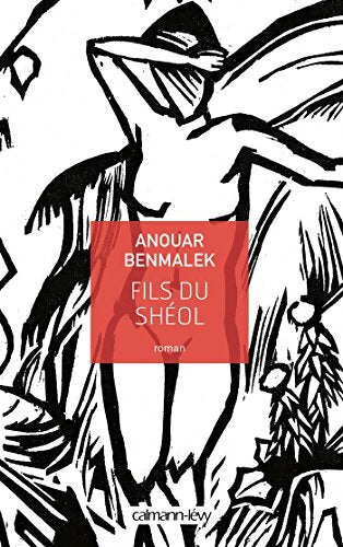 FILS DU SHEOL - Anouar Benmalek - Livre