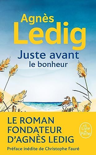 Juste avant le bonheur - Agnès Ledig - Livre