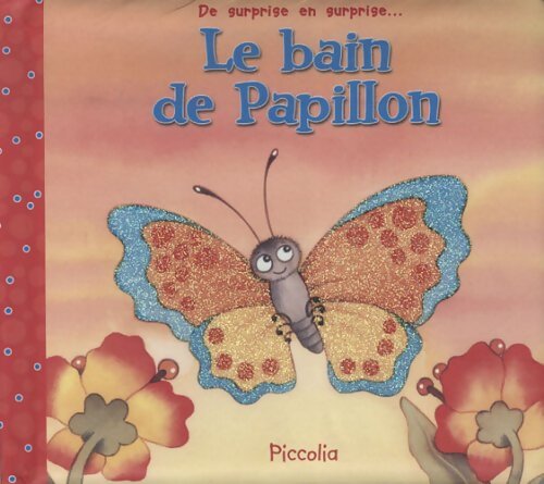 Le bain de Papillon - Nora Hilb - Livre