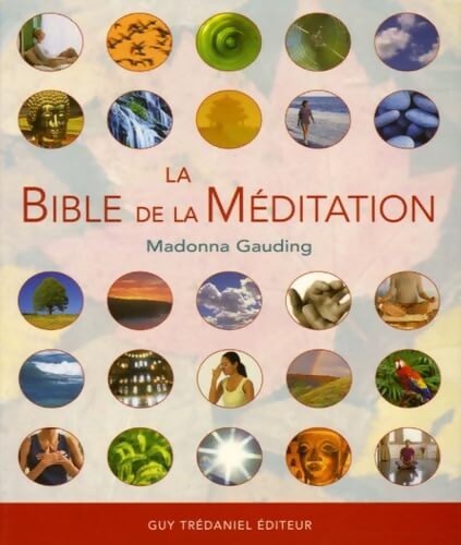 La Bible de la Méditation - Madonna Gauding - Livre