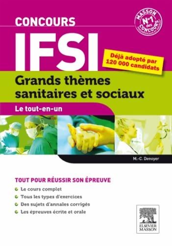 Concours IFSI Grands thèmes sanitaires et sociaux. Le tout-en-un - Marie-Christine Denoyer - Livre