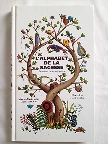 L'alphabet de la sagesse : 26 contes du monde entier - Johanna Marin Coles - Livre