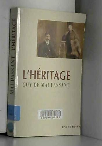 L'héritage - Guy De Maupassant - Livre