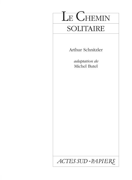 Le chemin solitaire - Arthur Schnitzler - Livre