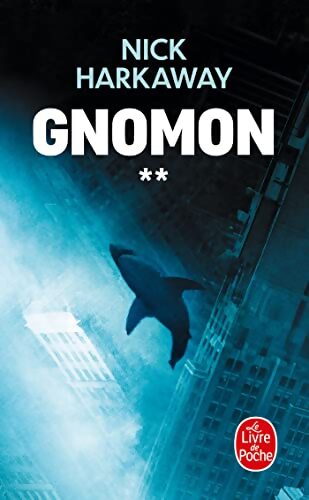 Gnomon Tome II - Nick Harkaway - Livre