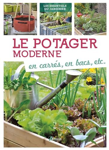 Le potager moderne : En carrés en bacs etc. - DOROTHEA BAUMJOHANN - Livre
