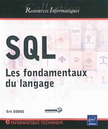 SQL : Les fondamentaux du langage - Eric Godoc - Livre