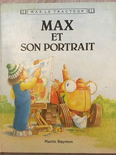 Max et son portrait - Martin Baynton - Livre