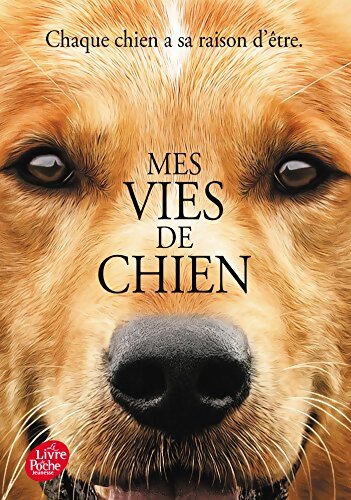 Mes vies de chien - W. Bruce Cameron - Livre
