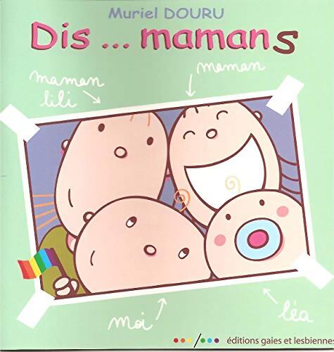 Dis... Mamans - Muriel Douru - Livre