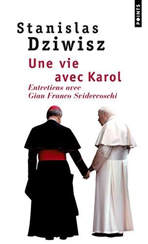 Une vie avec Karol : Entretiens avec Gian Franco Svidercoschi - Stanislas Dziwisz - Livre