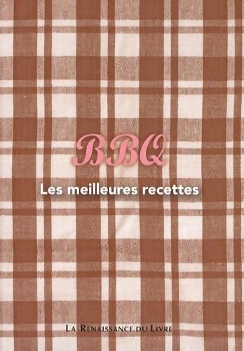 BBQ : Les meilleures recettes - Lutgart Verraes - Livre