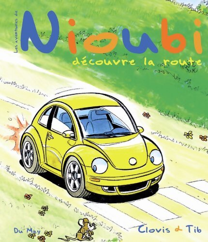 Nioubi découvre la route - Clovis - Livre