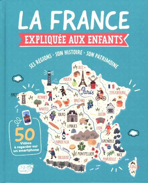 La France expliquée aux enfants - Collectif - Livre