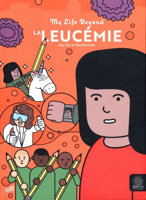 My life beyond la leucémie - Hey Gee - Livre