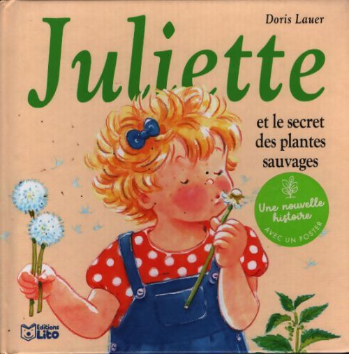 Juliette et le secret des plantes sauvages - Doris Lauer - Livre