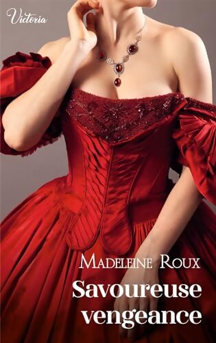 Savoureuse vengeance - Madeleine Roux - Livre