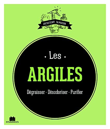 Les argiles : Degraisser desodoriser purifier - Isabelle Louet - Livre