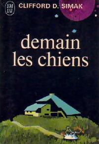 Demain les chiens - Clifford D Simak - Livre