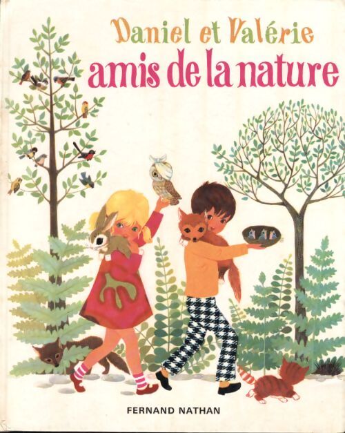 Daniel et Valérie amis de la nature - Lise Martin - Livre