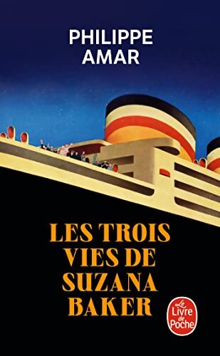 Les trois vies de suzana baker - Philippe Amar - Livre