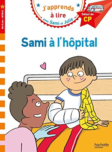 Sami et Julie CP Niveau 1 : Sami à l'hôpital - Isabelle Albertin - Livre
