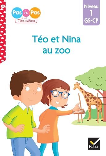 Téo et Nina GS-CP Niveau 1 - Téo et Nina au zoo - Isabelle Chavigny - Livre