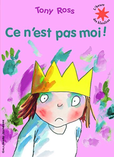 Ce n'est pas moi ! - Tony Ross - Livre