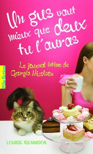 Un gus vaut mieux que deux tu l'auras - Louise Rennison - Livre