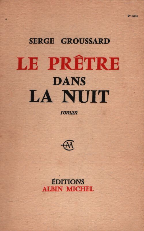 Le prêtre dans la nuit - Serge Groussard - Livre