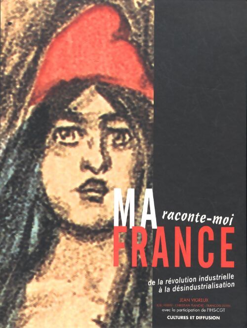 Raconte-moi ma France - Jean Vigreux - Livre