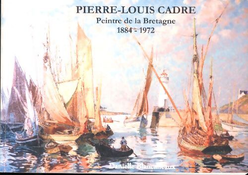 Peintres de la Bretagne - Danielle Blancaneaux - Livre