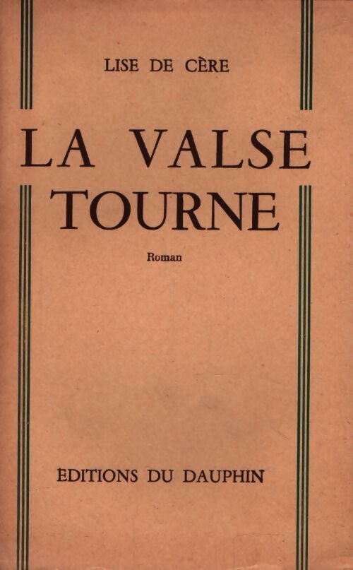 La valse tourne - Lise De Cère - Livre