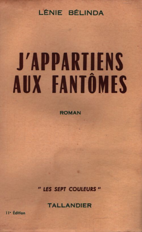 J'appartiens aux fantômes - Lénie Belinda - Livre