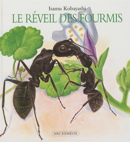 Le Réveil des fourmis - Isamu Kobayash - Livre