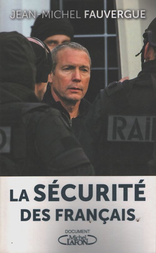 La sécurité des français - Jean-Michel Fauvergue - Livre