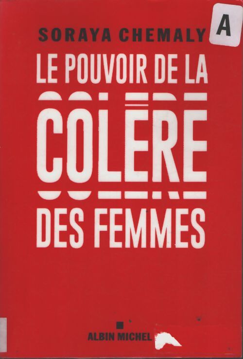 Le pouvoir de la colère des femmes - Soraya Chemaly - Livre