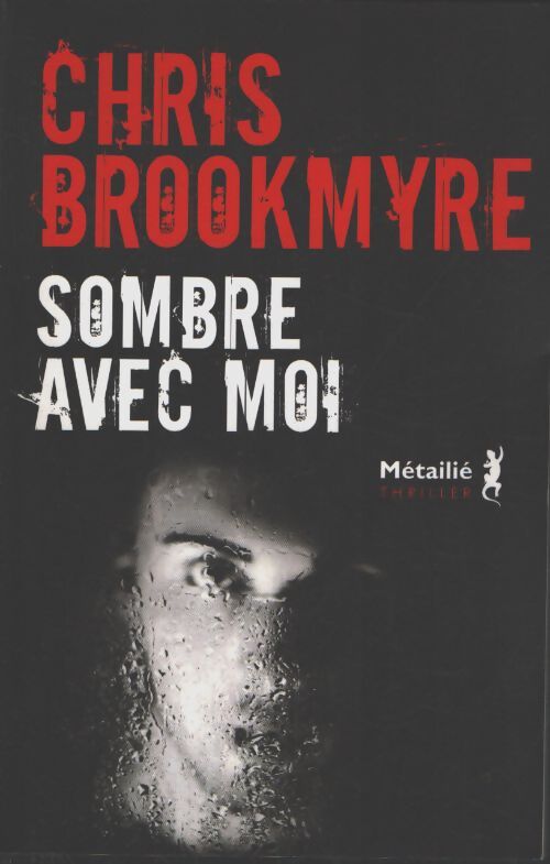 Sombre avec moi - Chris Brookmyre - Livre