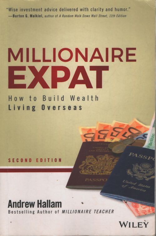 Millionaire expat : How to build wealth living overseas - Andrew Hallam - Livre