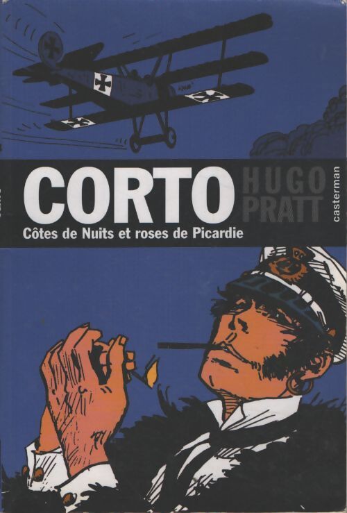 Côtes de nuits et roses de Picardie - Hugo Pratt - Livre