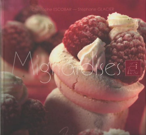 Mignardises - Christophe Escobar - Livre