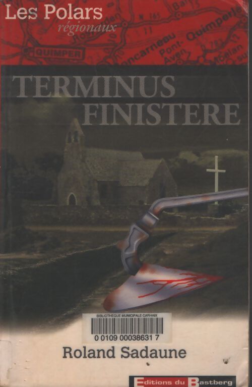 Terminus finistère - Roland Sadaune - Livre