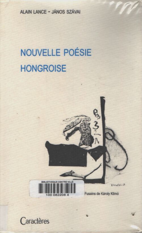 Nouvelle poésie hongroise - Alain Lance - Livre